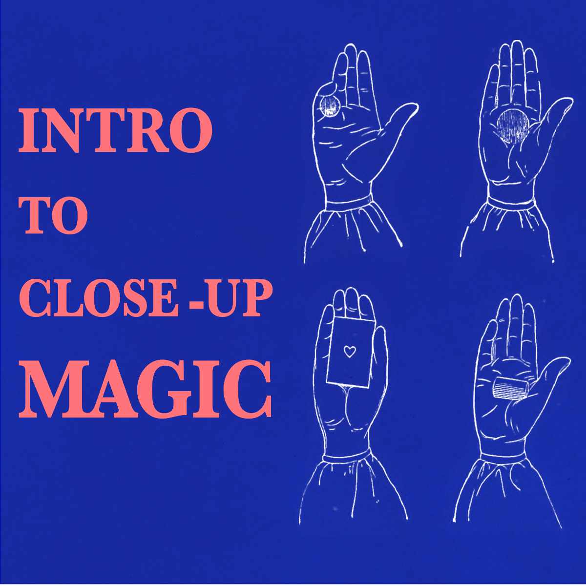 Intro to Close - Up Magic